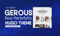 Featured image of post Gerous Hugo Theme for Modern Portfolio and Blog