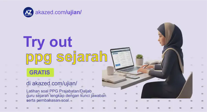 Featured image of post Soal Try Out PPG Sejarah dan Kunci Jawaban
